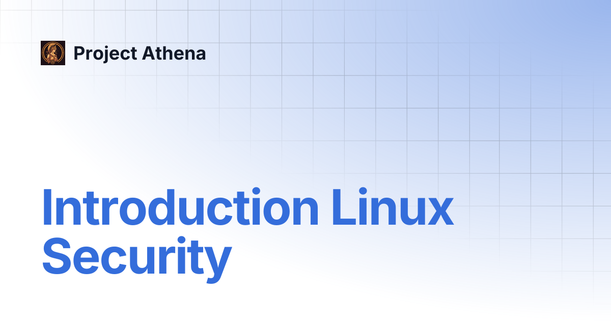 Introduction Linux Security | Project Athena