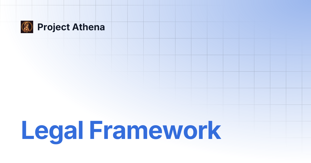 Legal Framework | Project Athena